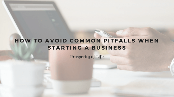 How to Avoid Common Pitfalls When Starting a Business