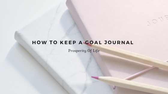 How To Keep A Goal Journal