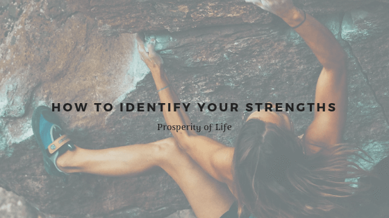 How To Identify Your Strengths Prosperity Of Life