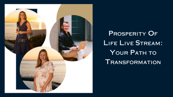Prosperity Of Life Live Stream Your Path to Transformation
