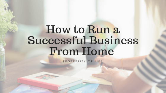 How to Run a Successful Business From Home
