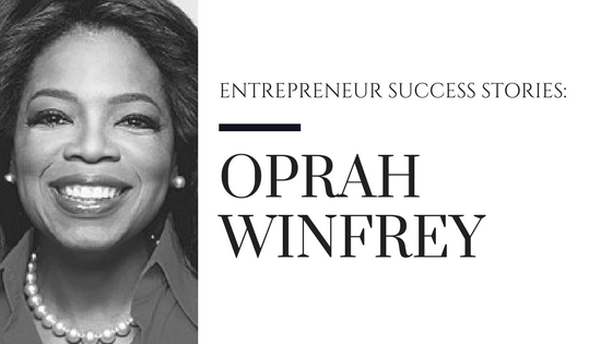 Entrepreneur Success Stories: Oprah Winfrey