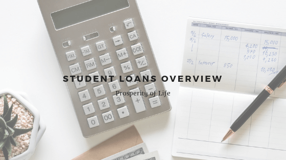 Student Loans Overview Prosperity Of Life